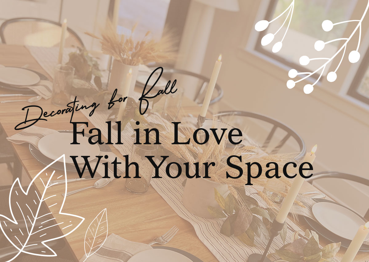 Fall Decorating: Fall in Love with Your Space