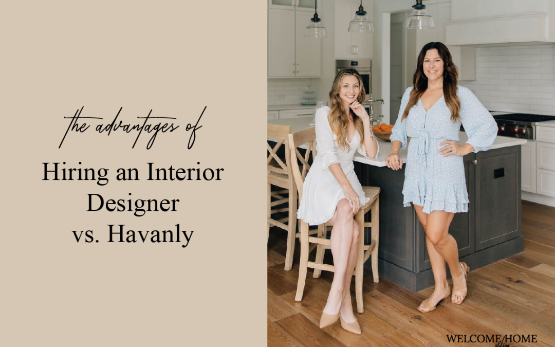 The Advantages of Hiring an Interior Designer vs. Havenly