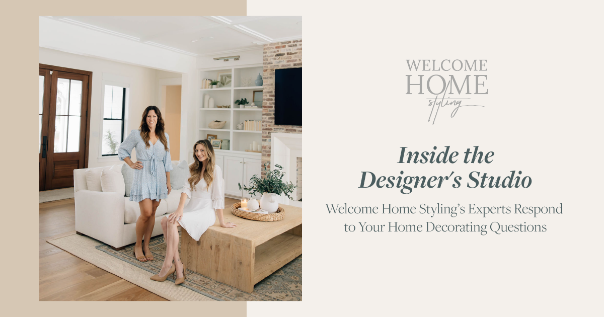 Welcome Home Styling answers your home decorating questions