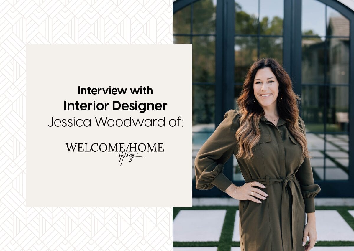 Interview with Interior Designer Jessica Woodward of Welcome Home Styling