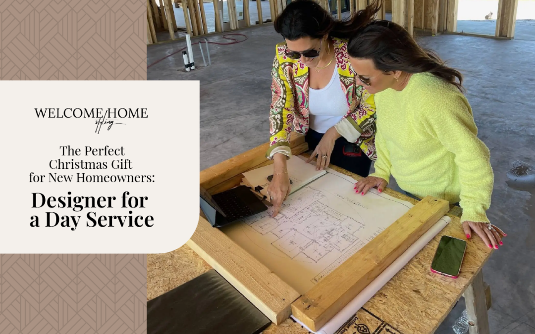 The Perfect Christmas Gift for New Homeowners: Designer for a Day Service