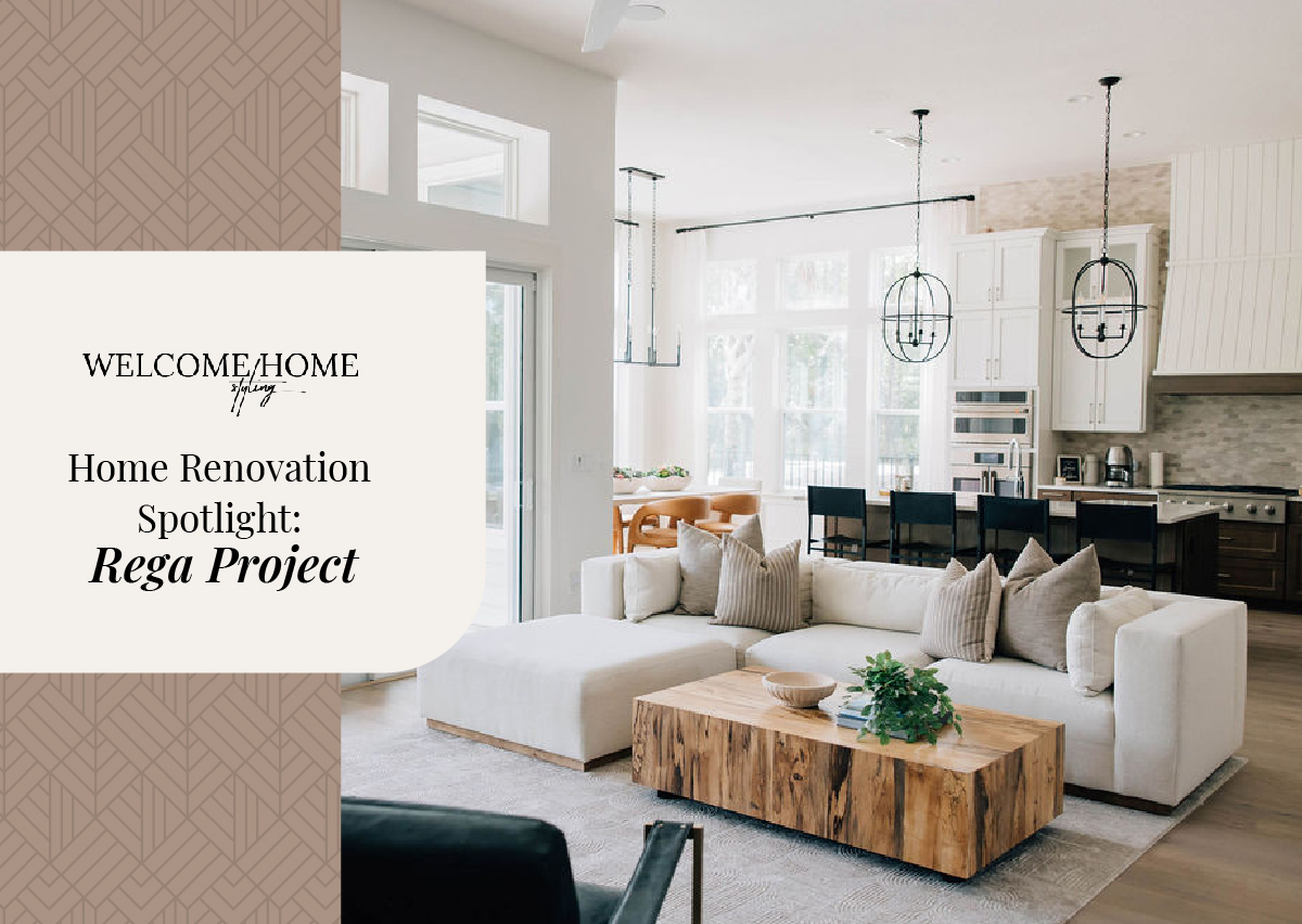 Welcome Home Styling’s Home Renovation Spotlight: Rega Project