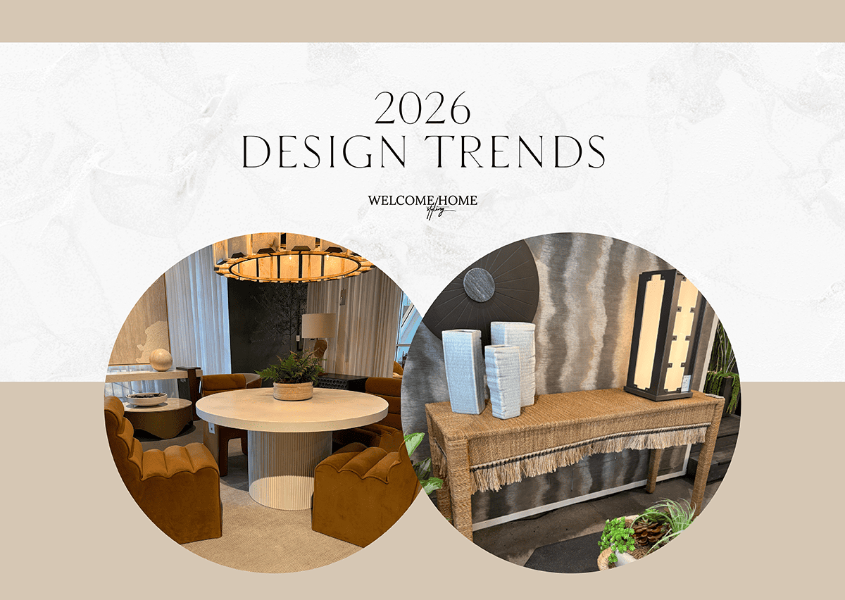 2026 Design Trends: What’s In, What’s Elevated, and How to Make It Yours